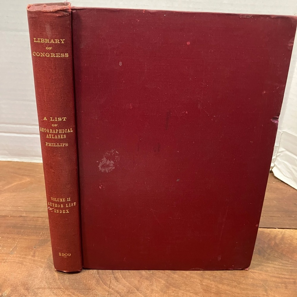 Geographical Atlases Vol II Phillips 1909 Bibliography Cartography LOC GPO